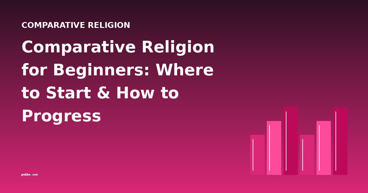 Comparative Religion for Beginners: Where to Start & How to Progress